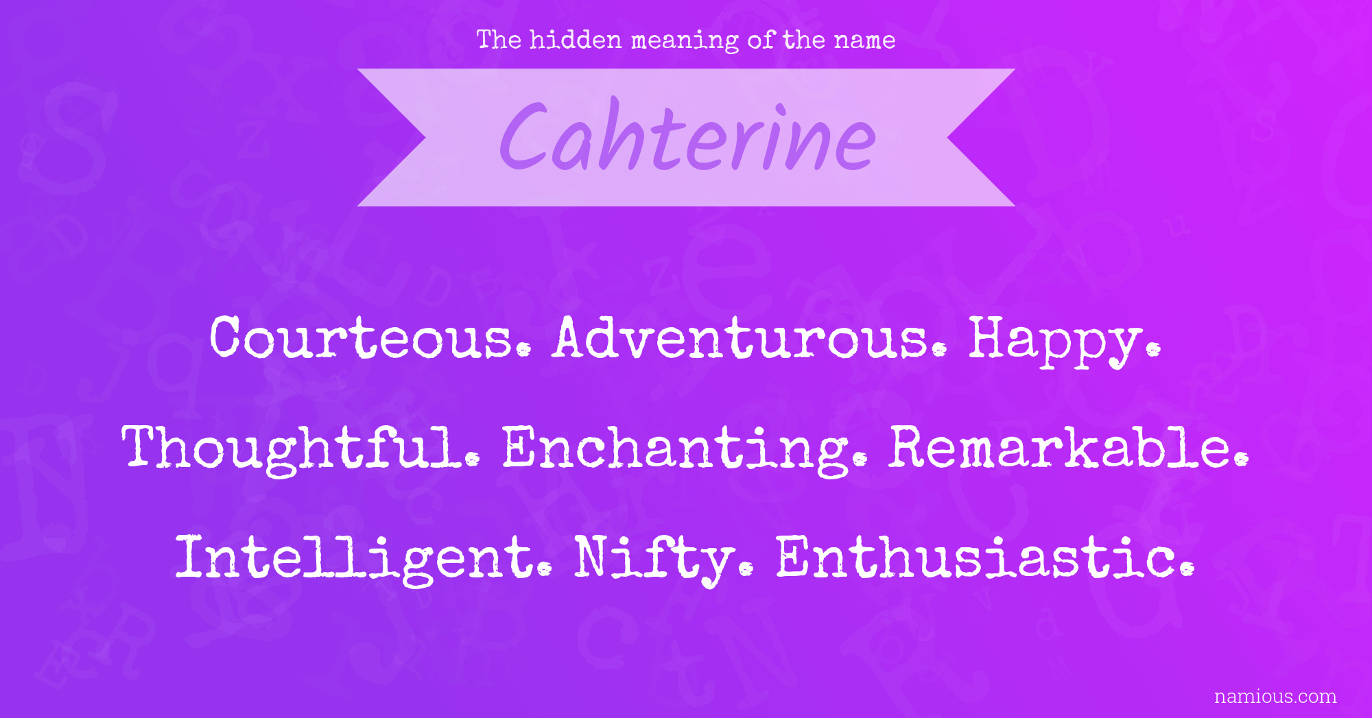 The hidden meaning of the name Cahterine