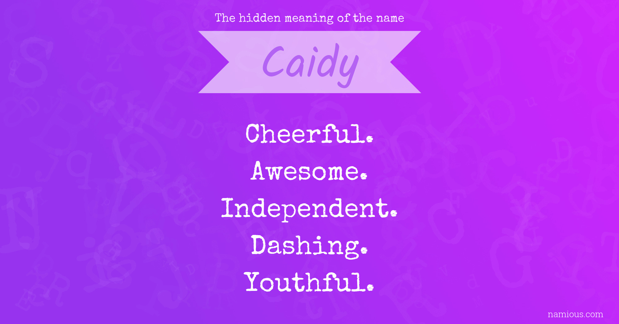 The hidden meaning of the name Caidy