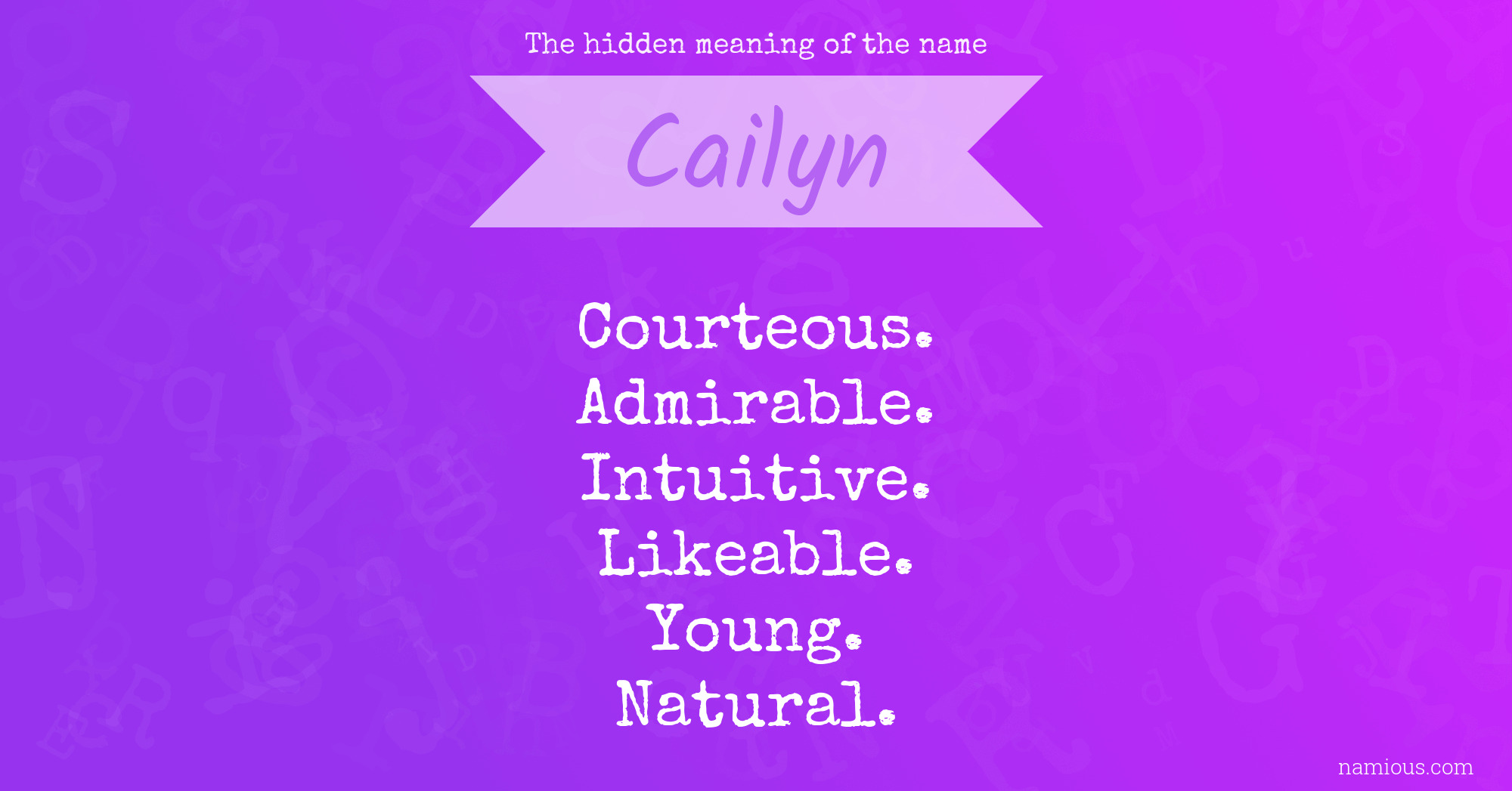 The hidden meaning of the name Cailyn