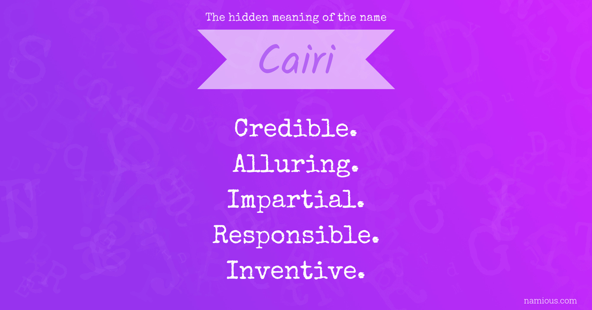 The hidden meaning of the name Cairi