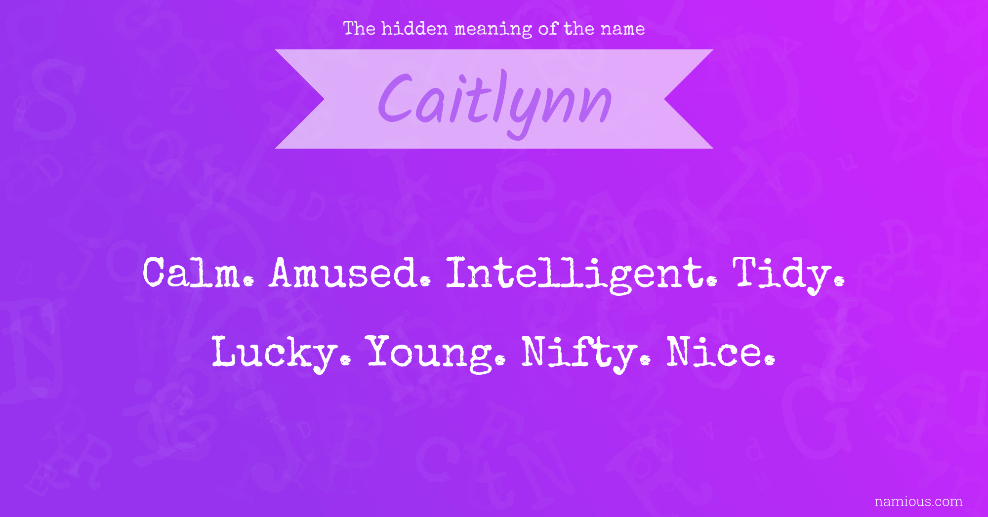 The hidden meaning of the name Caitlynn