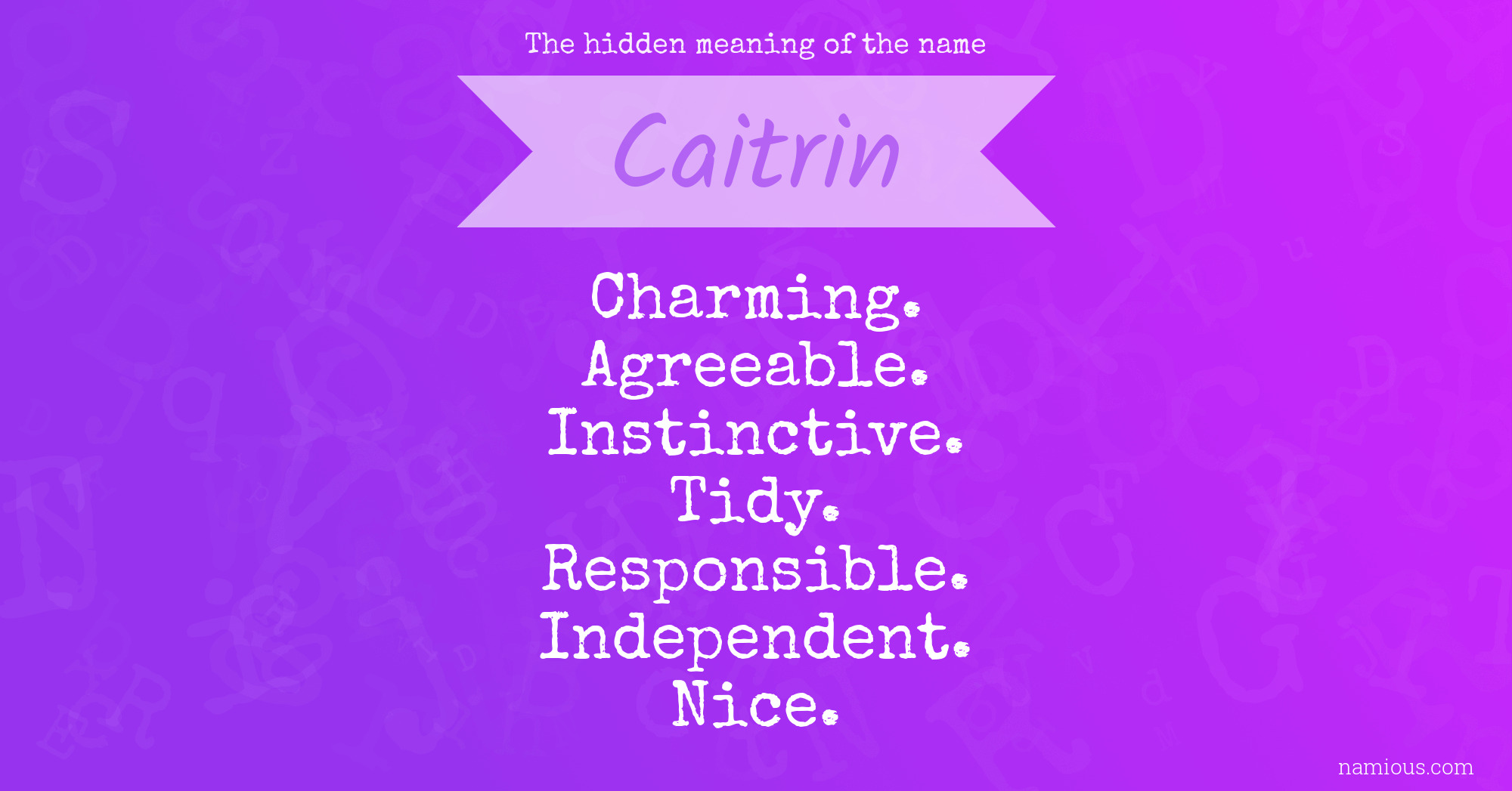 The hidden meaning of the name Caitrin