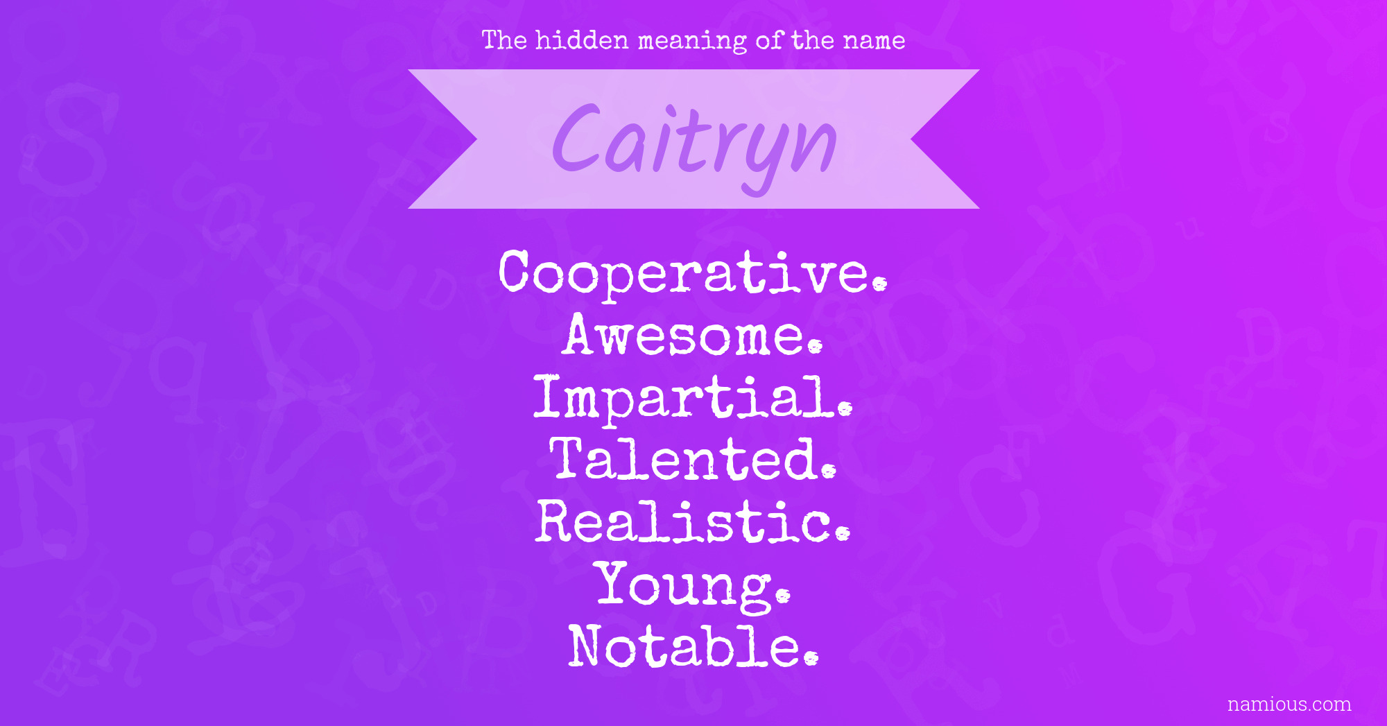 The hidden meaning of the name Caitryn