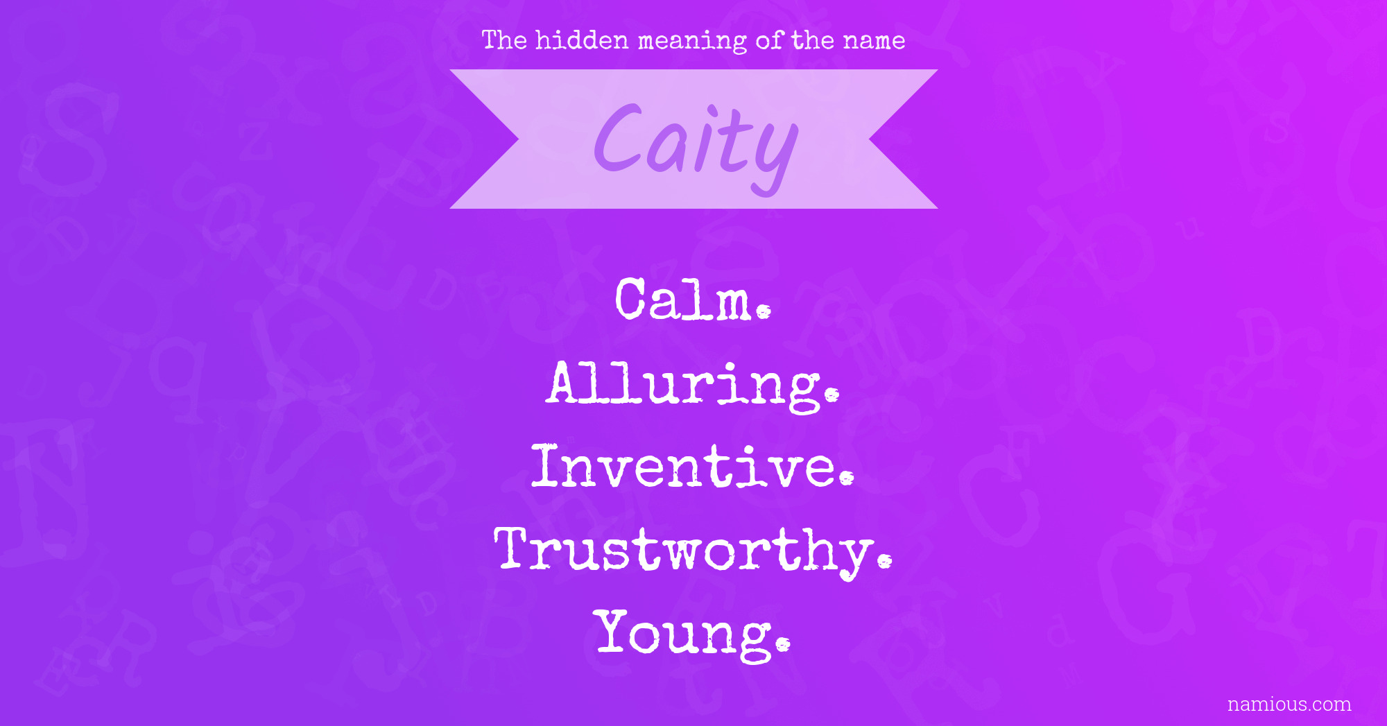 The hidden meaning of the name Caity