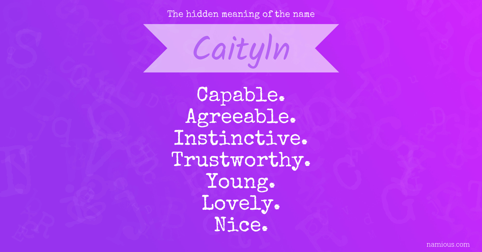 The hidden meaning of the name Caityln