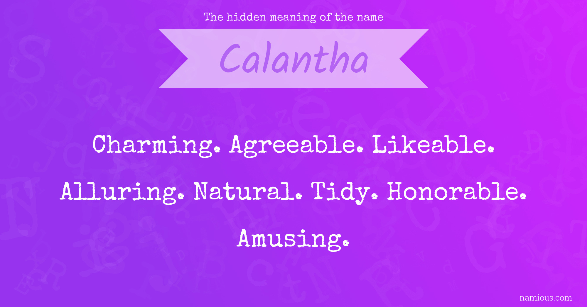 The hidden meaning of the name Calantha