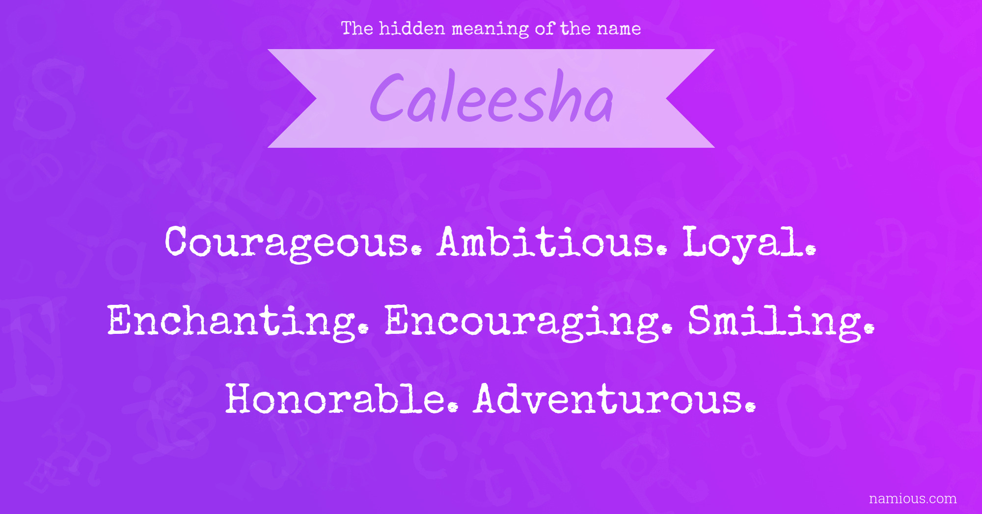 The hidden meaning of the name Caleesha