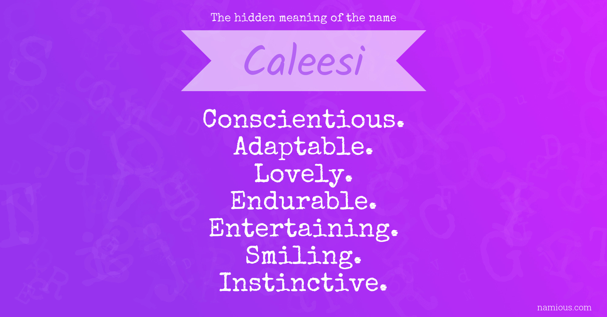 The hidden meaning of the name Caleesi