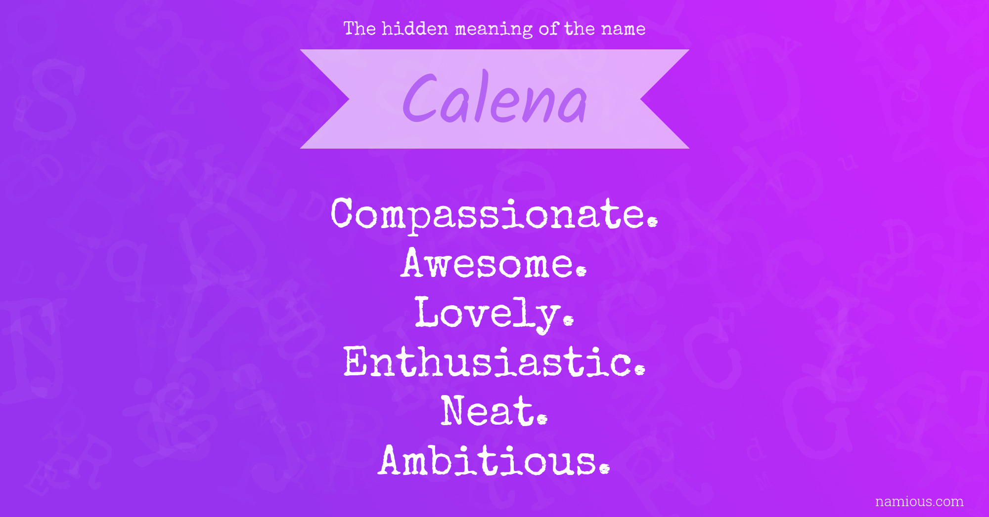 The hidden meaning of the name Calena