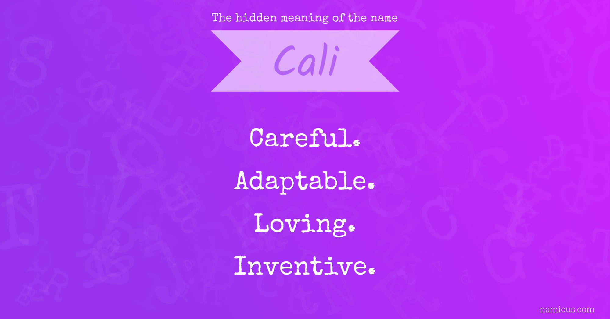 The hidden meaning of the name Cali