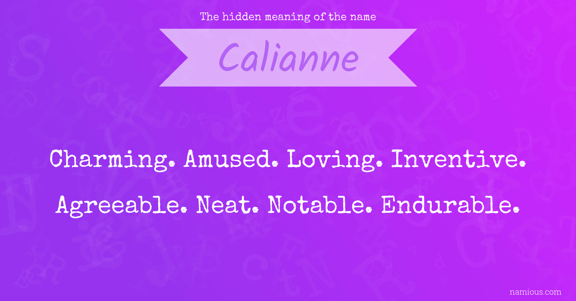 The hidden meaning of the name Calianne