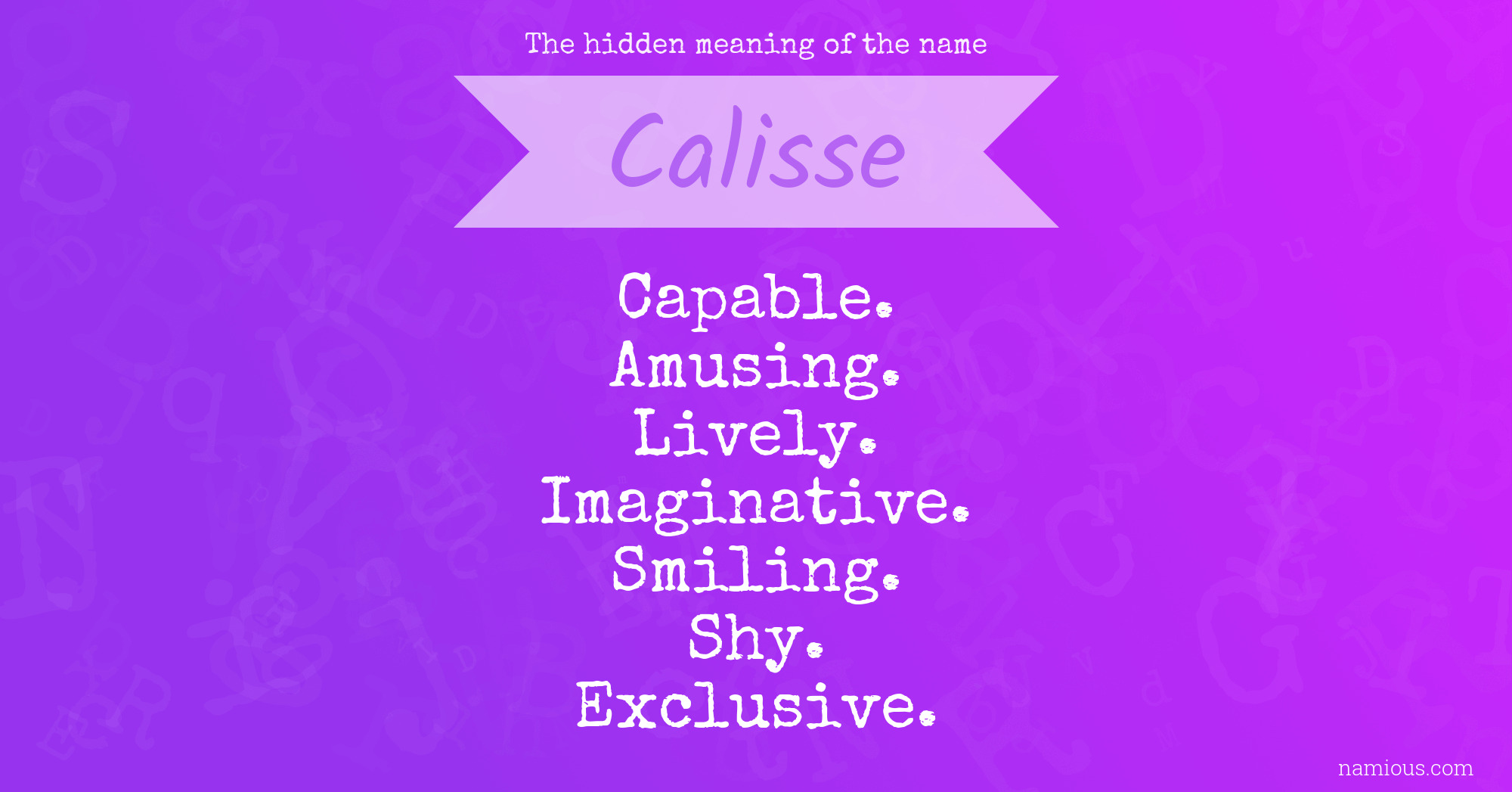 The hidden meaning of the name Calisse