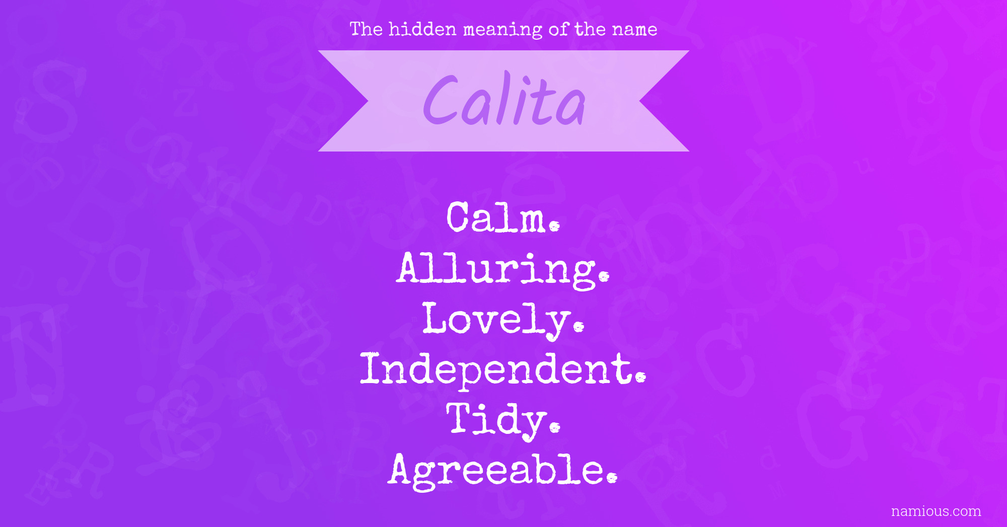 The hidden meaning of the name Calita