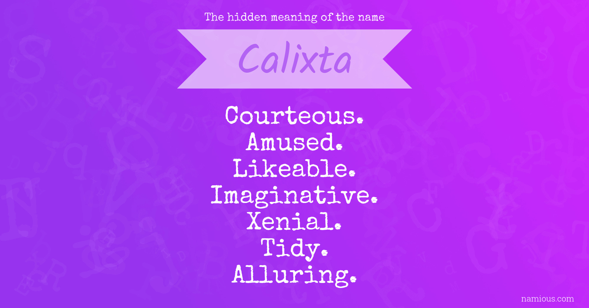 The hidden meaning of the name Calixta