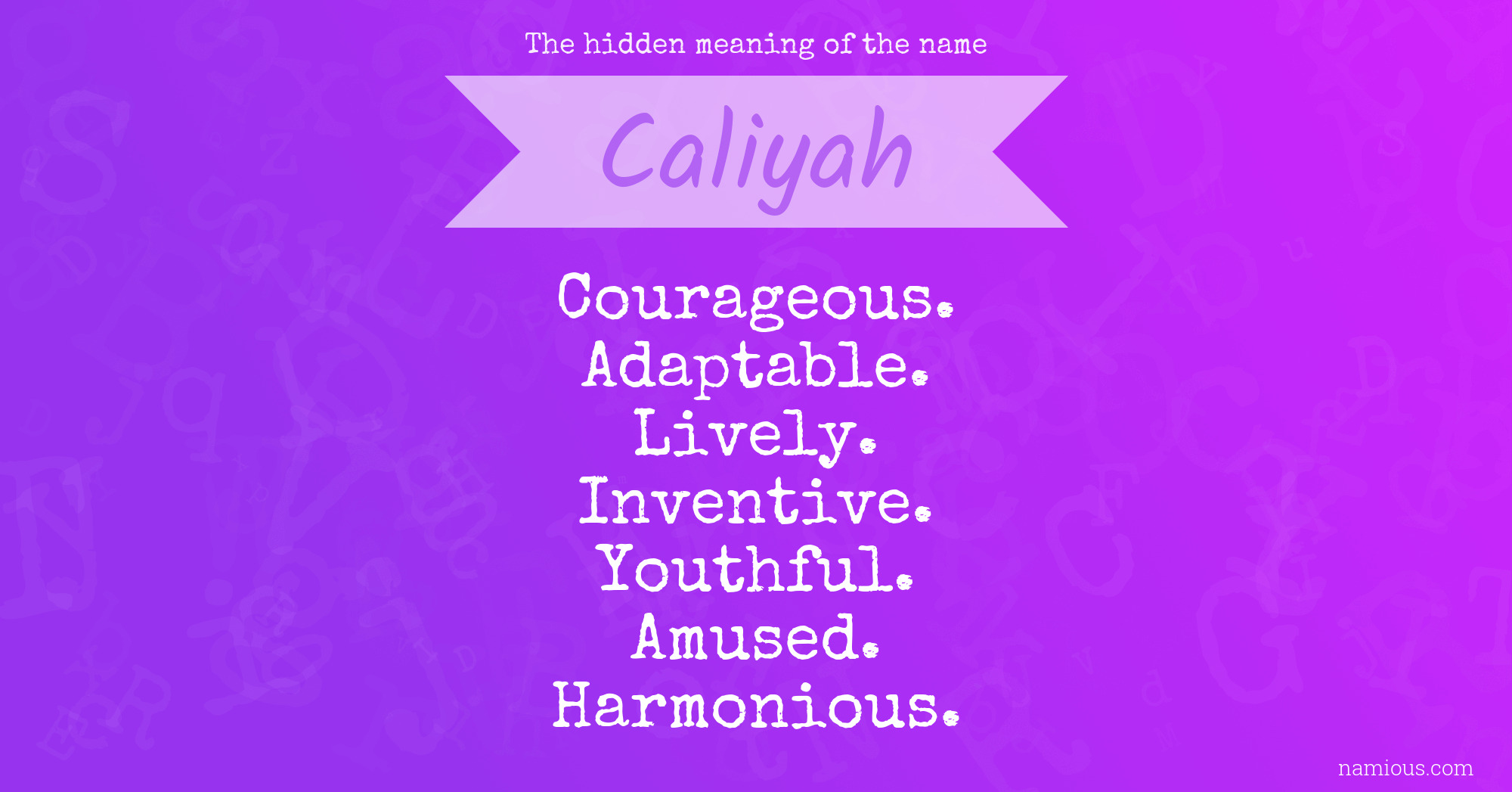 The hidden meaning of the name Caliyah