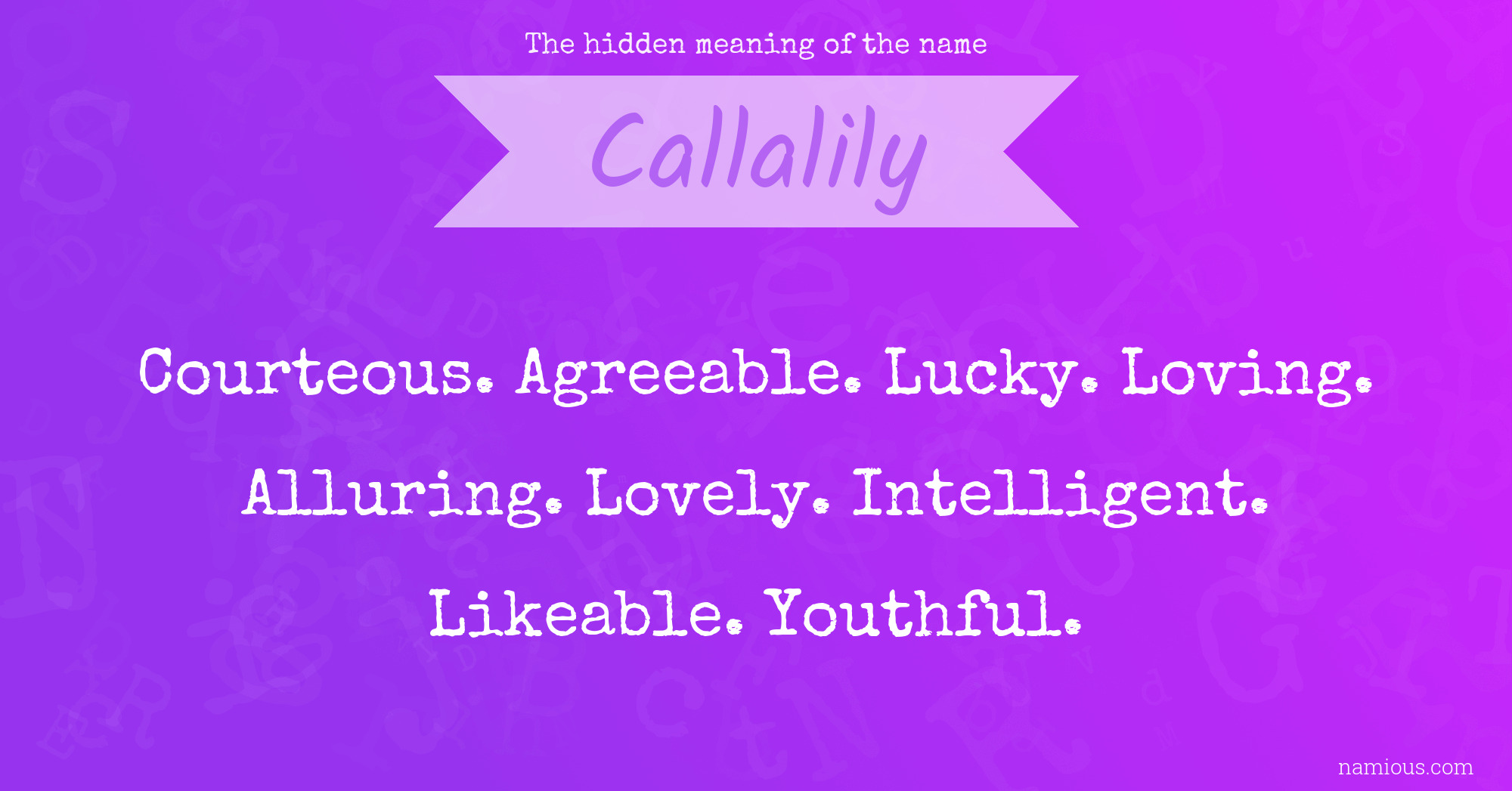 The hidden meaning of the name Callalily