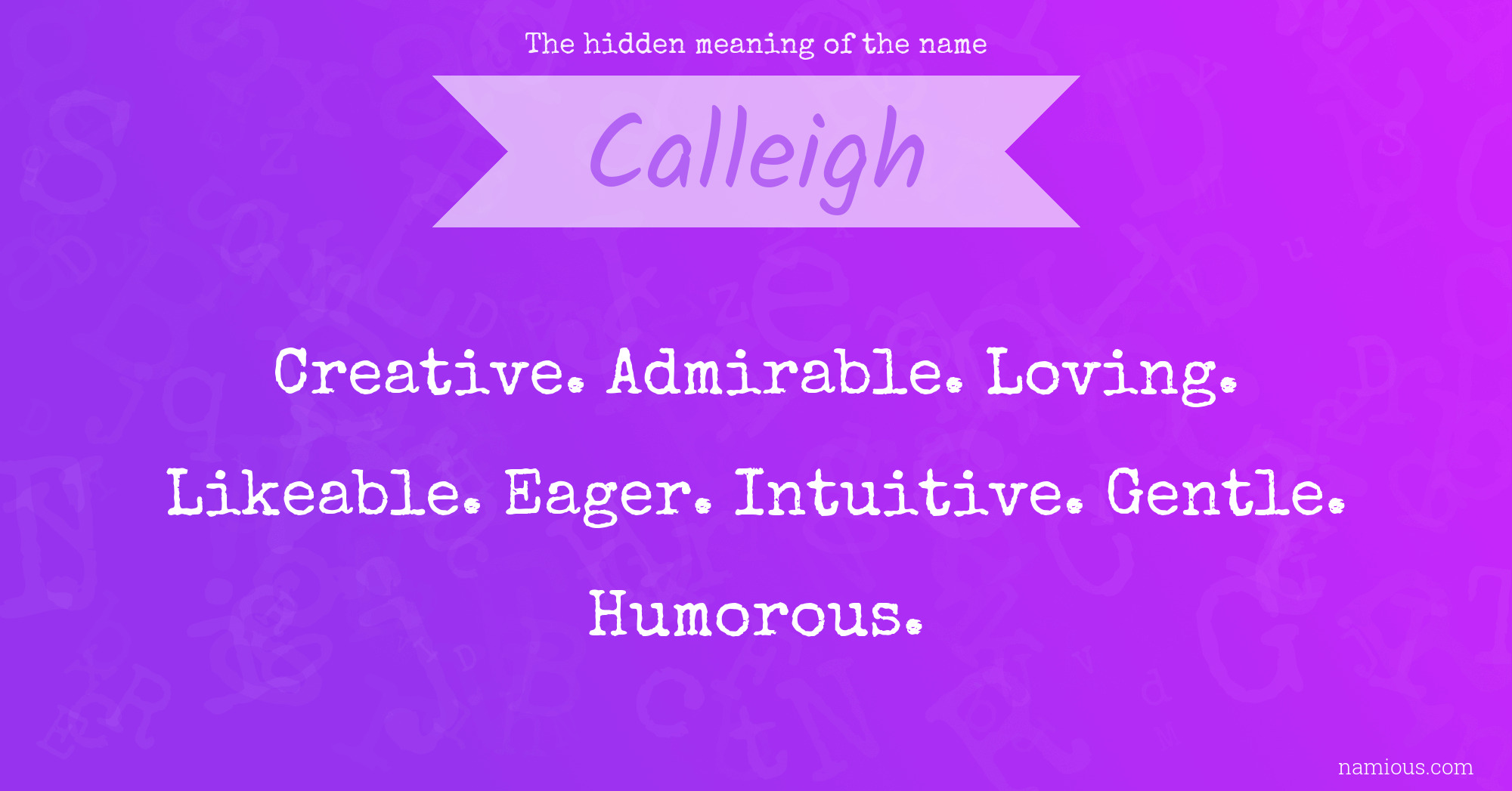 The hidden meaning of the name Calleigh