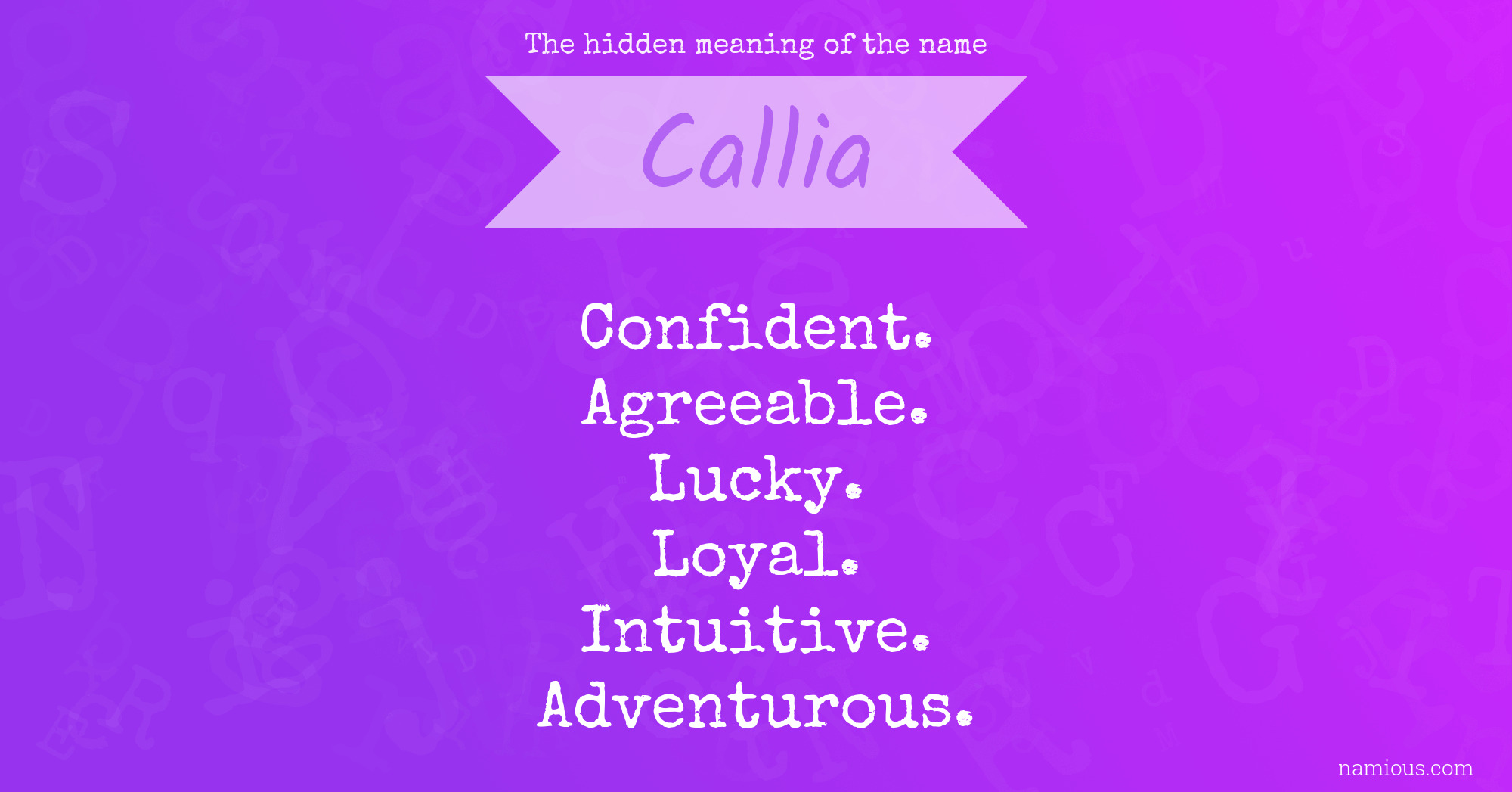 The hidden meaning of the name Callia