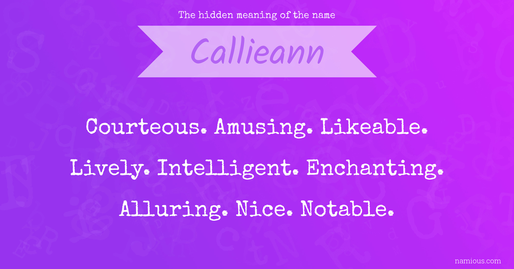 The hidden meaning of the name Callieann
