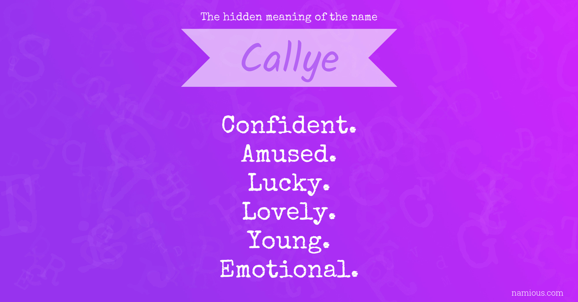 The hidden meaning of the name Callye