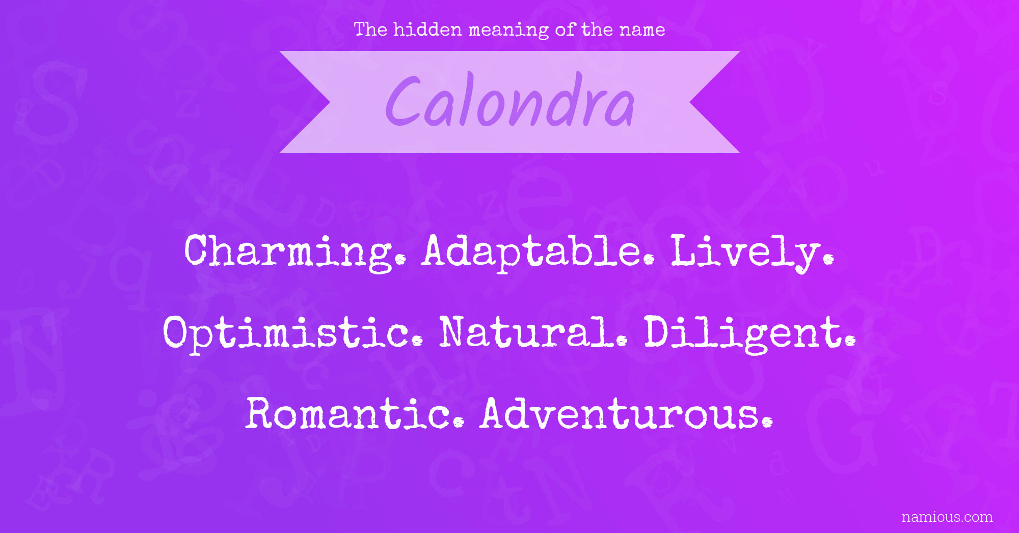 The hidden meaning of the name Calondra