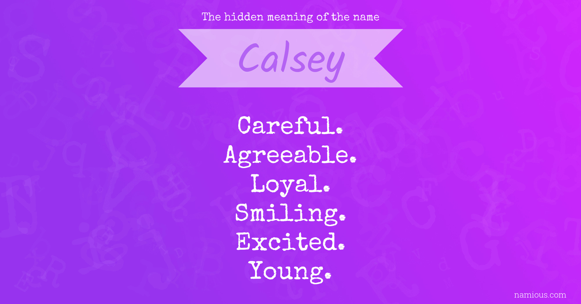 The hidden meaning of the name Calsey