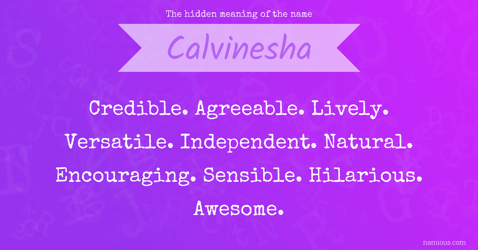 The hidden meaning of the name Calvinesha