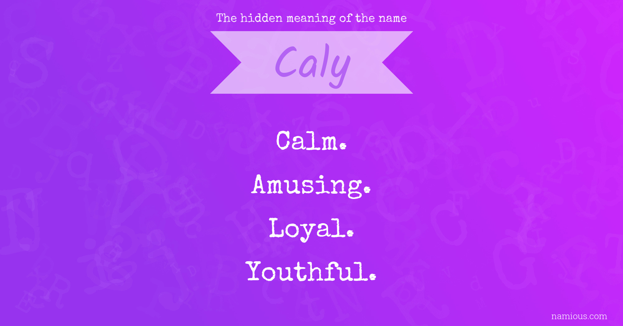 The hidden meaning of the name Caly