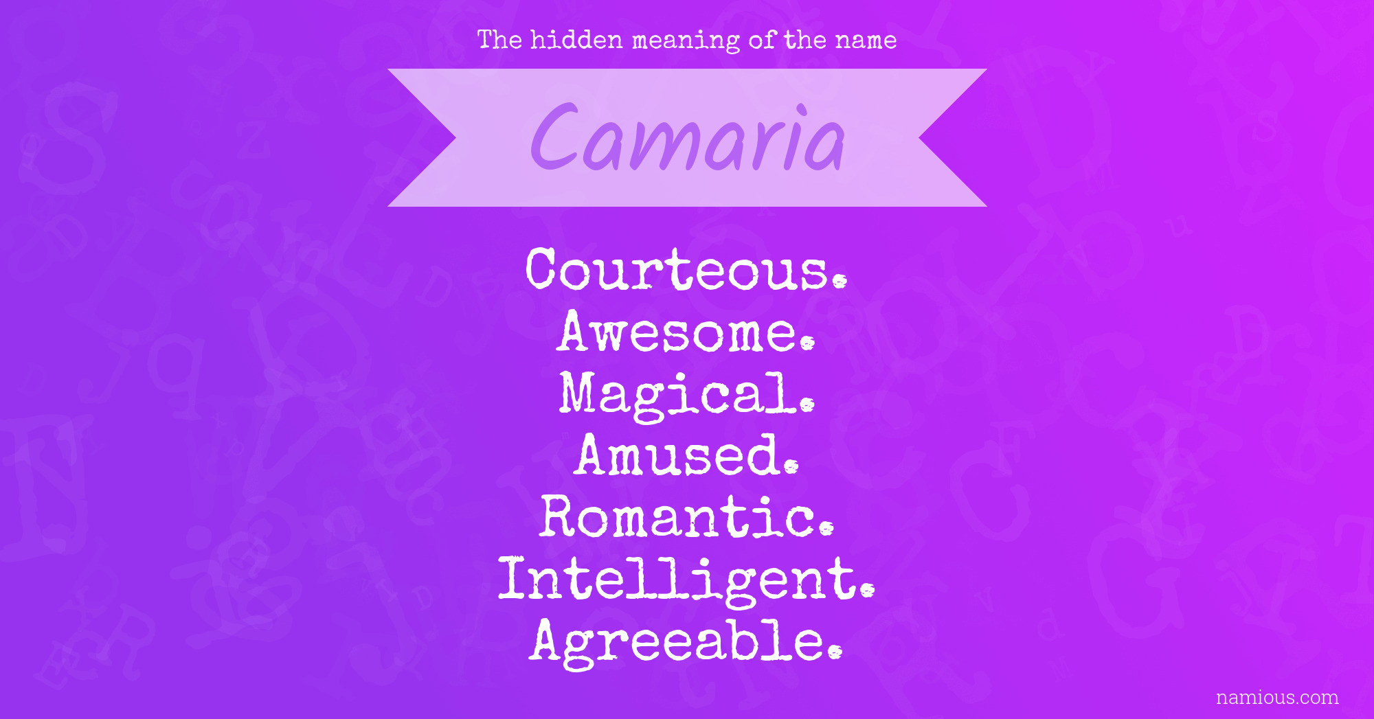 The hidden meaning of the name Camaria