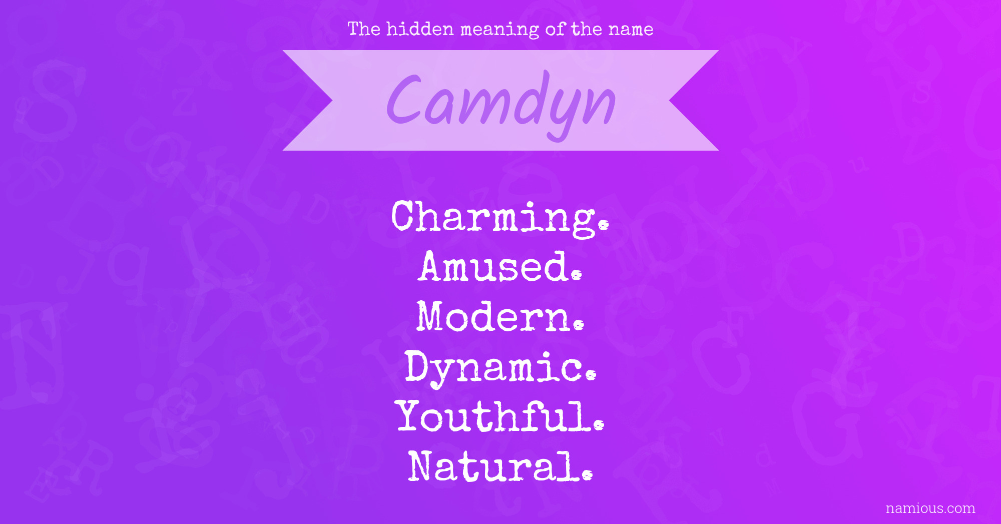 The hidden meaning of the name Camdyn