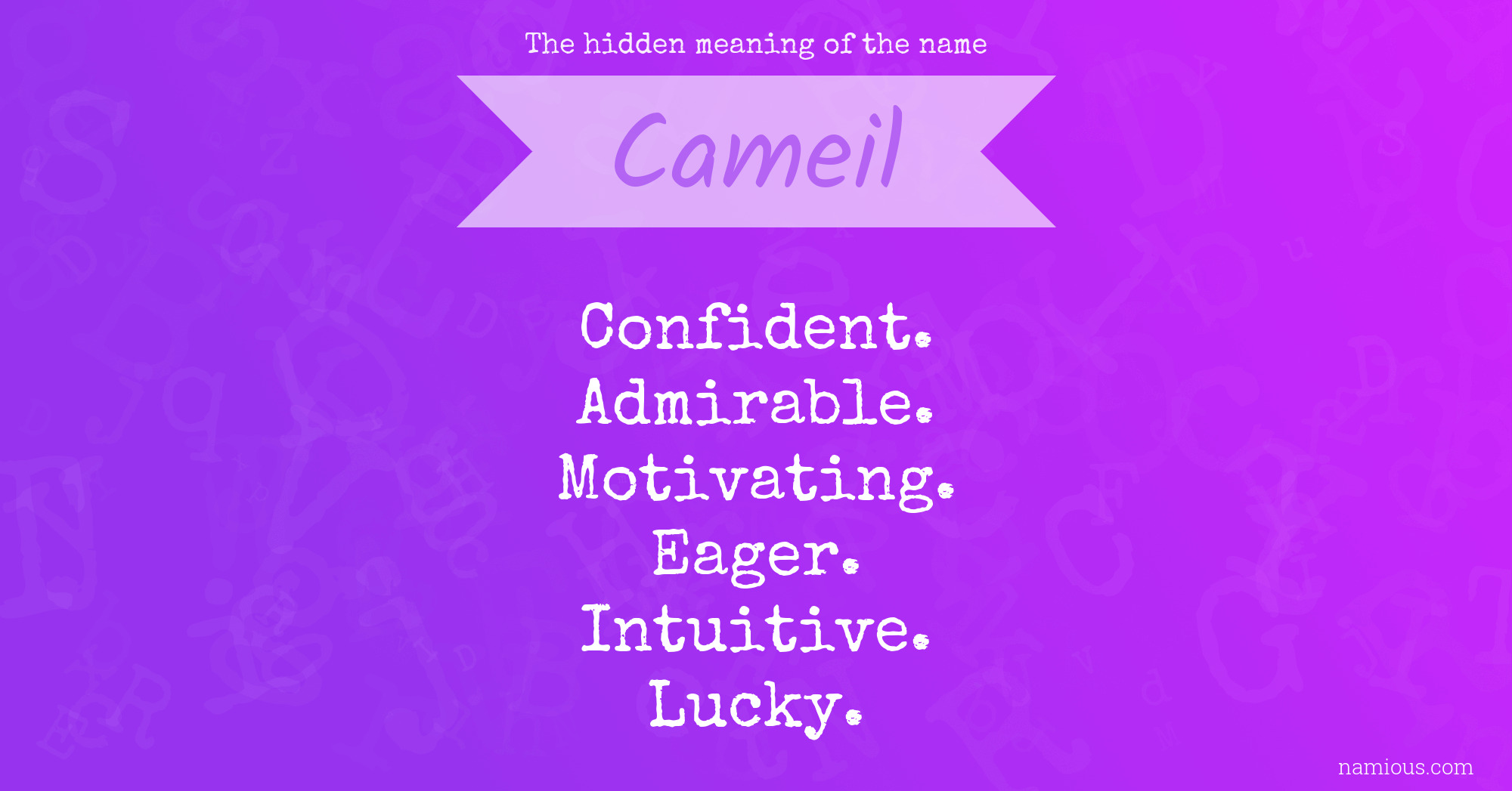 The hidden meaning of the name Cameil