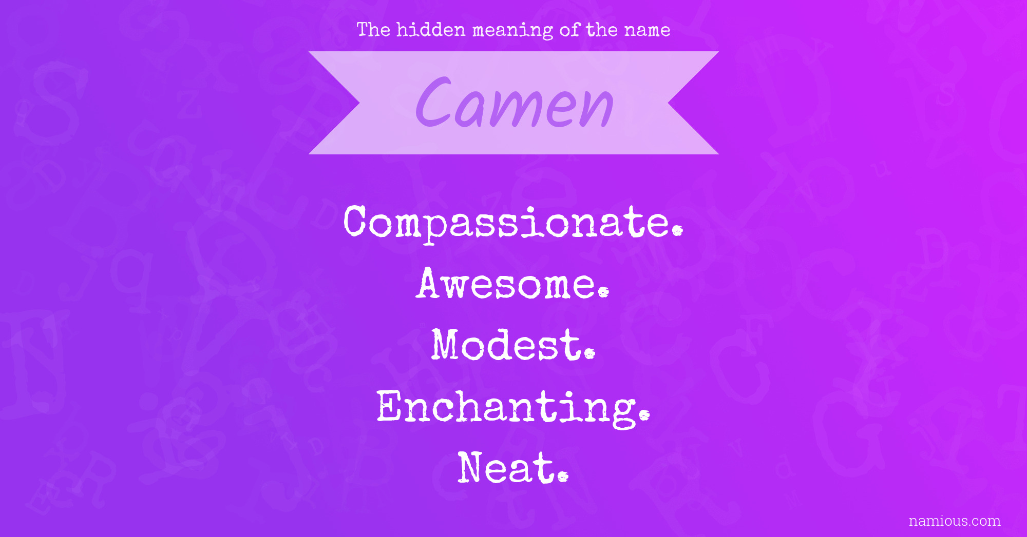 The hidden meaning of the name Camen