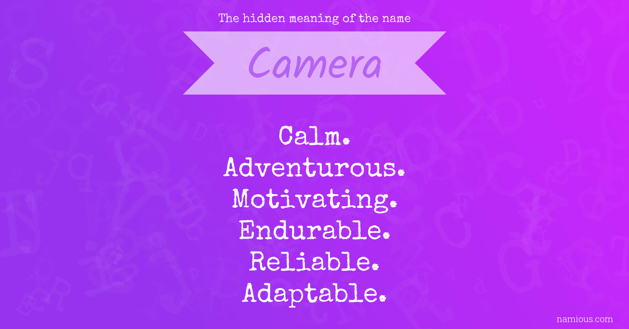 The hidden meaning of the name Camera