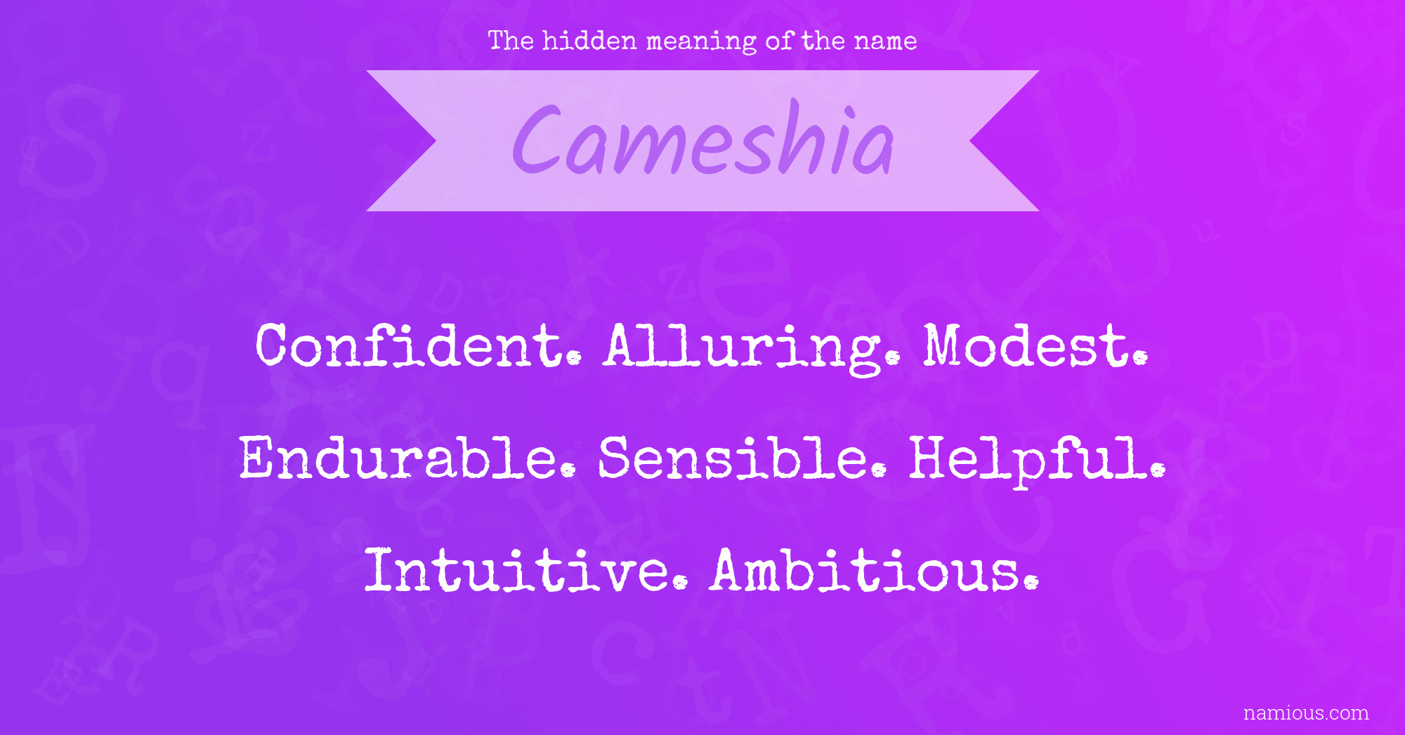 The hidden meaning of the name Cameshia