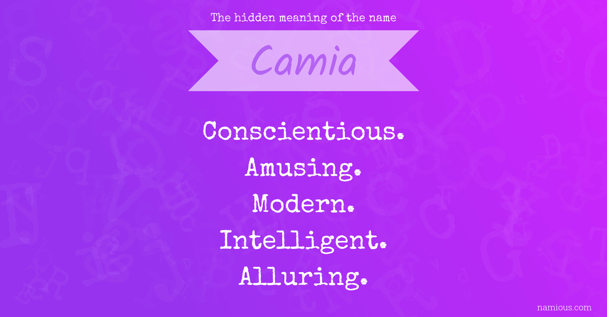 The hidden meaning of the name Camia