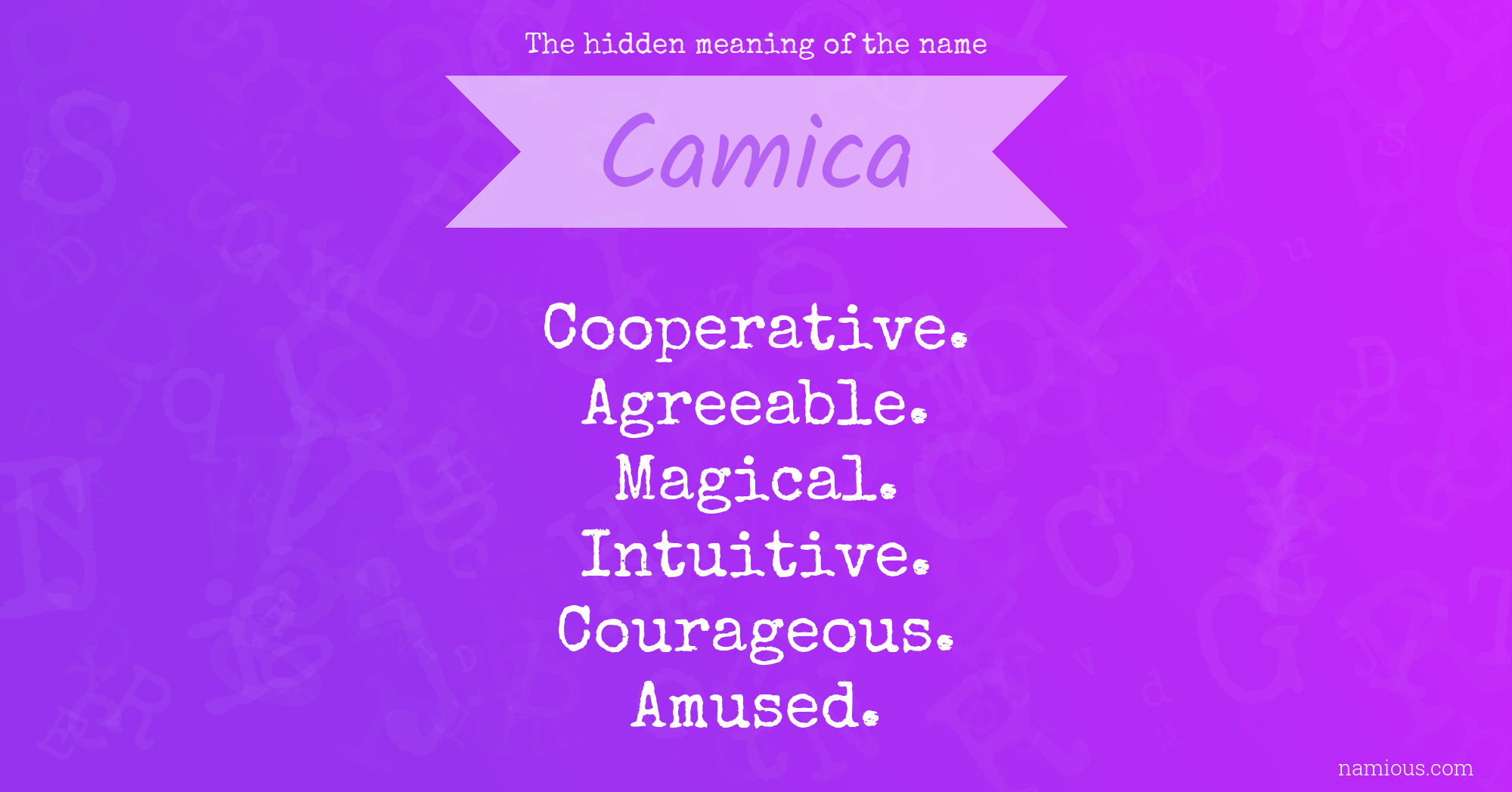 The hidden meaning of the name Camica