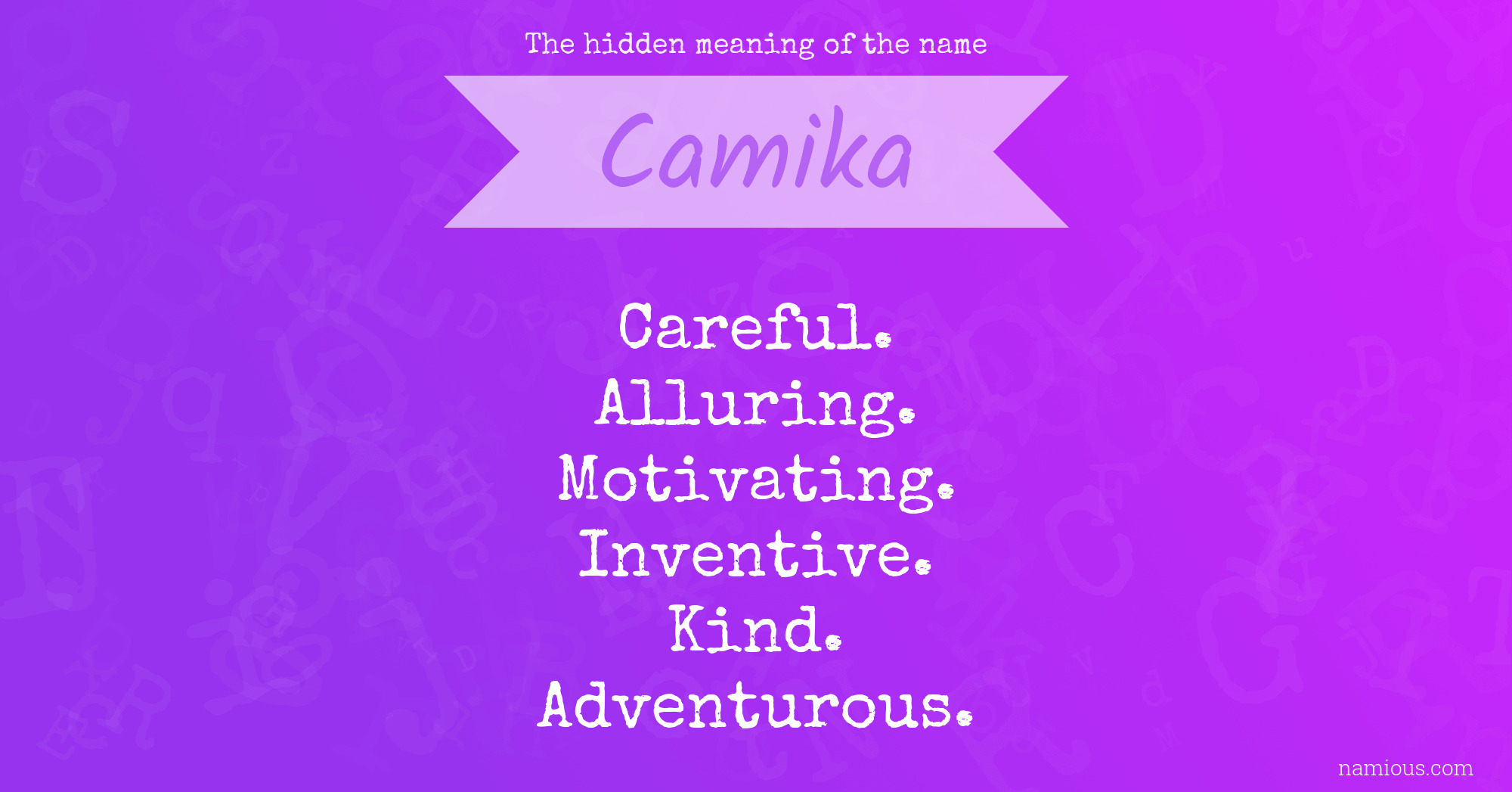 The hidden meaning of the name Camika