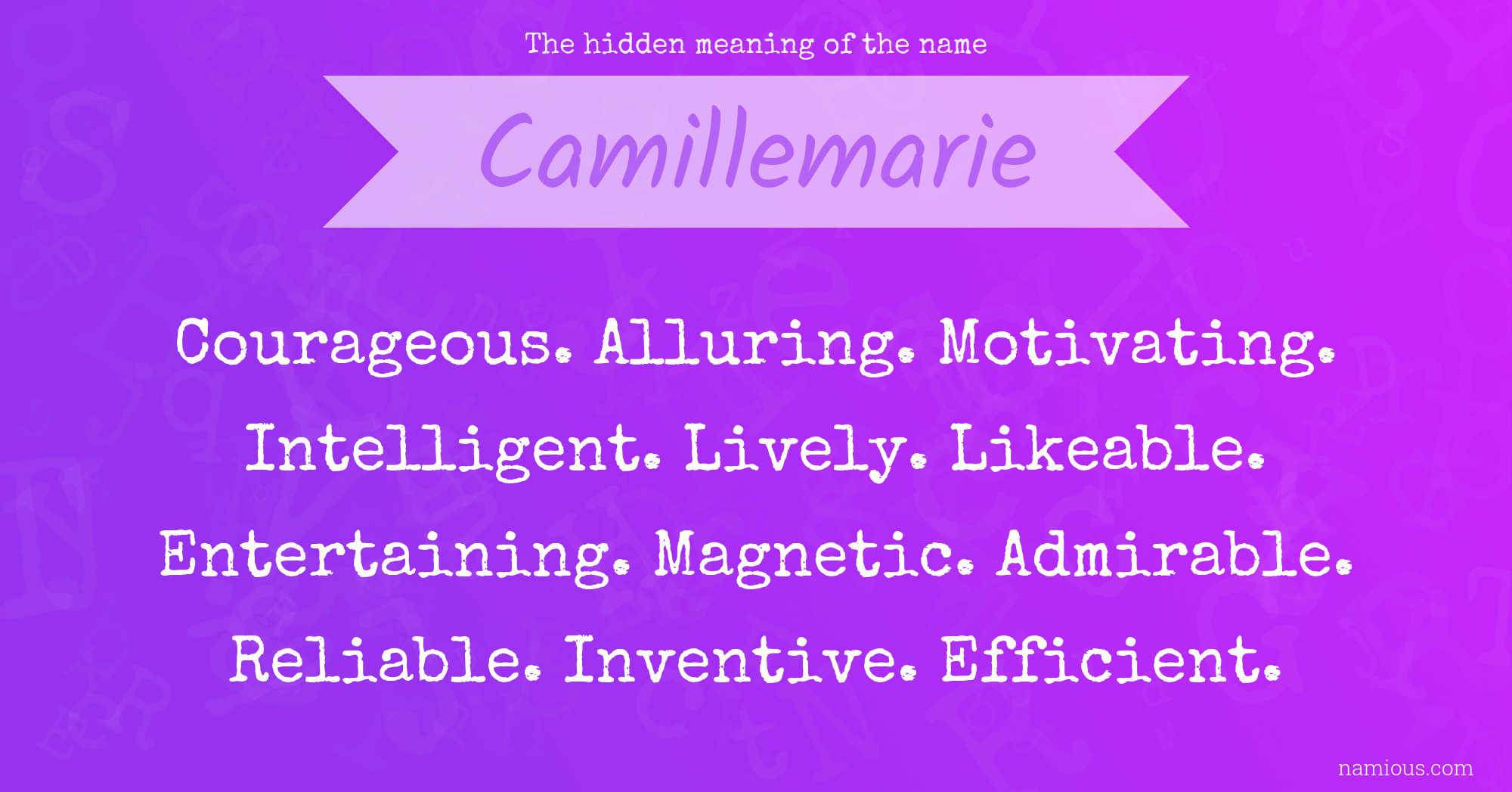 The hidden meaning of the name Camillemarie