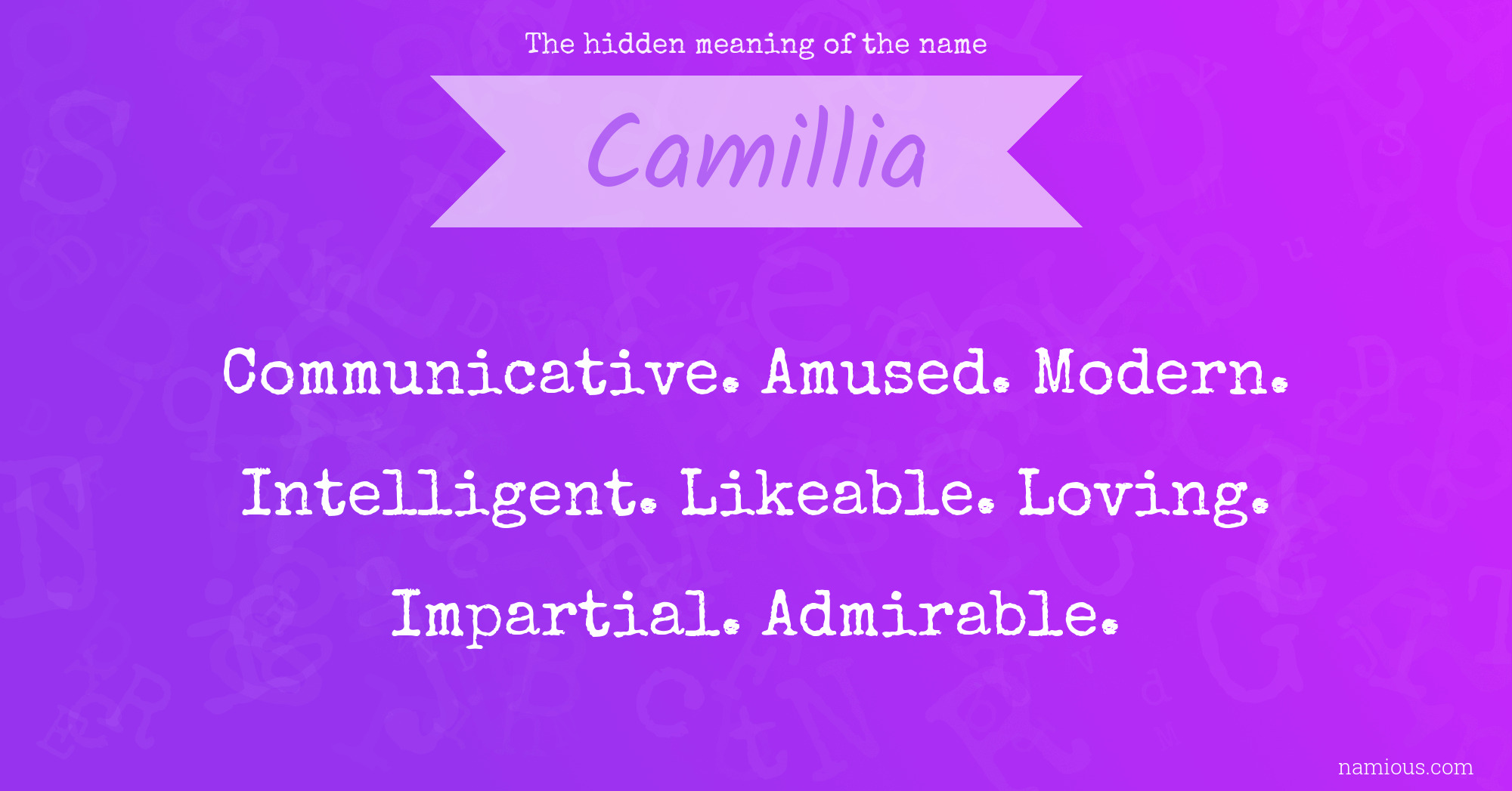 The hidden meaning of the name Camillia