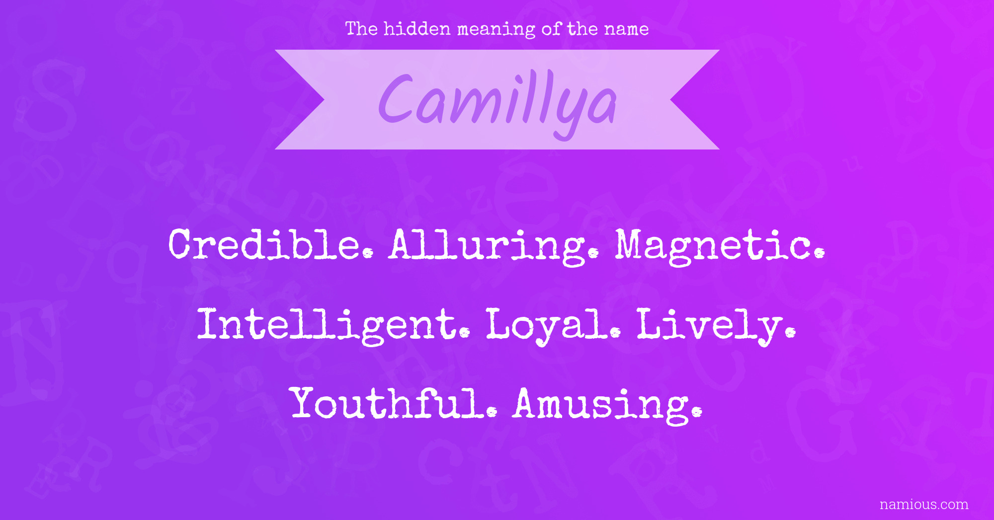 The hidden meaning of the name Camillya