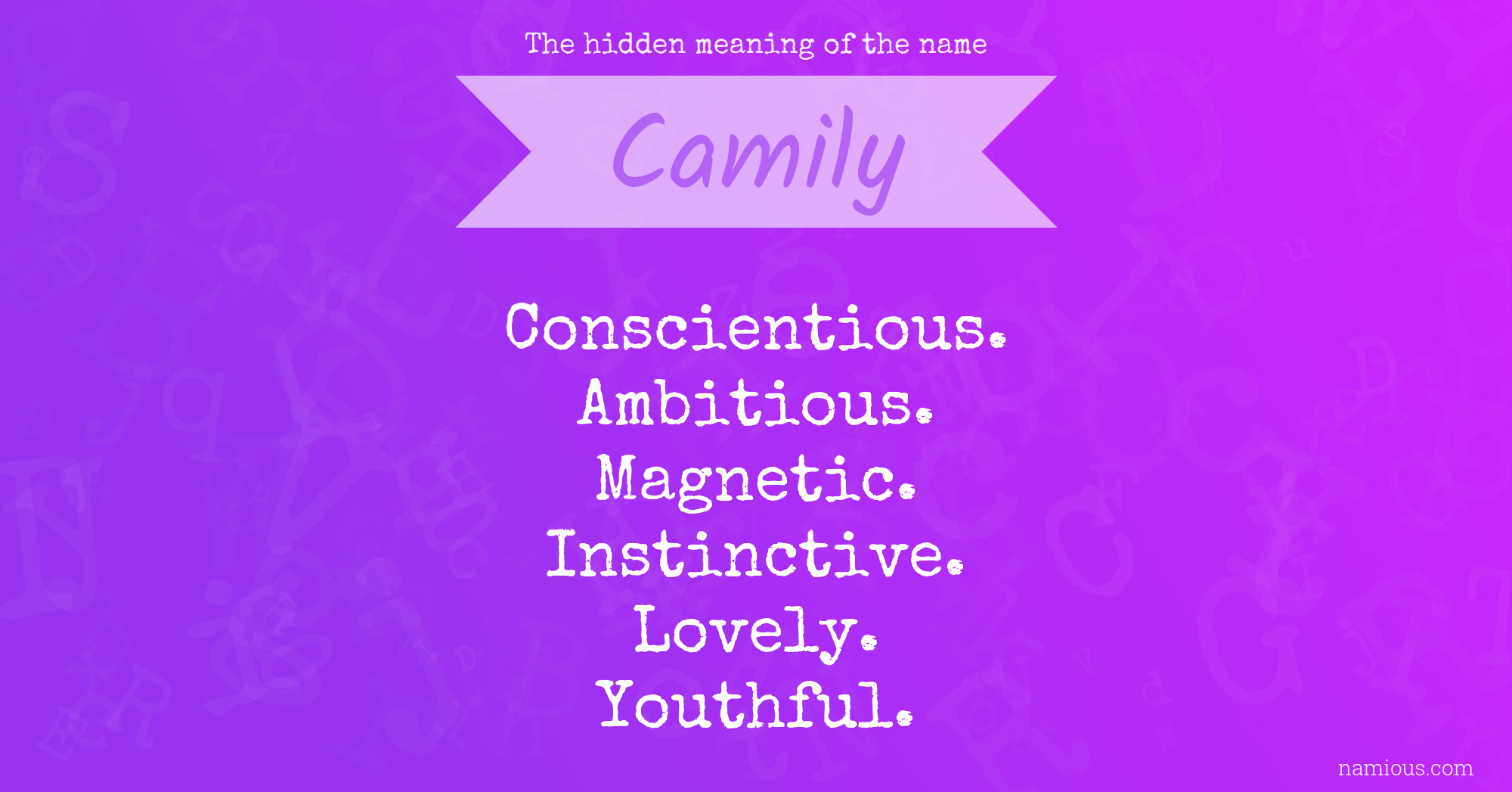 The hidden meaning of the name Camily