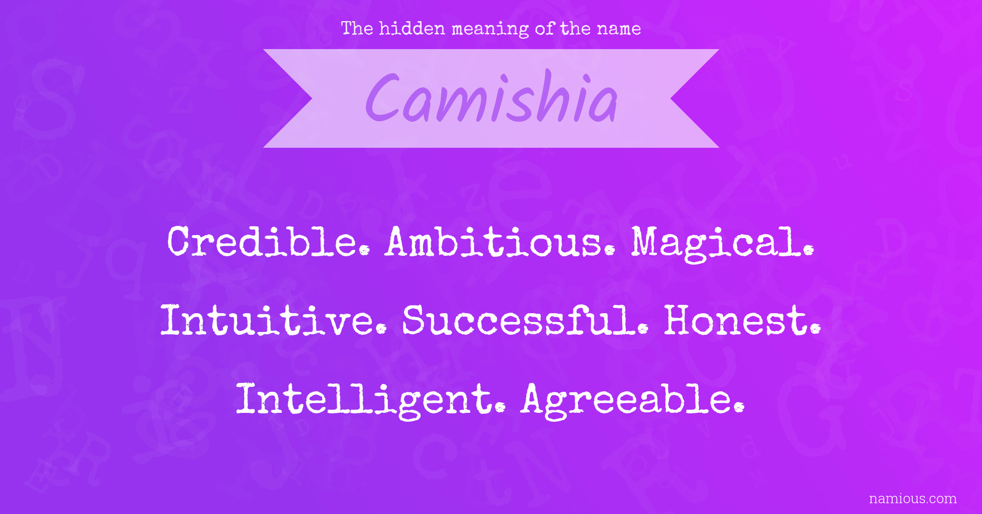 The hidden meaning of the name Camishia