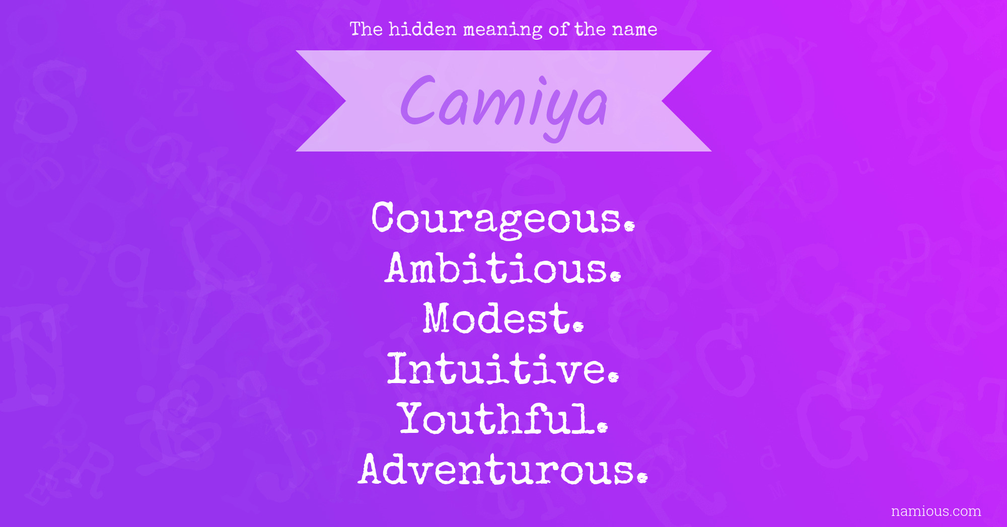 The hidden meaning of the name Camiya