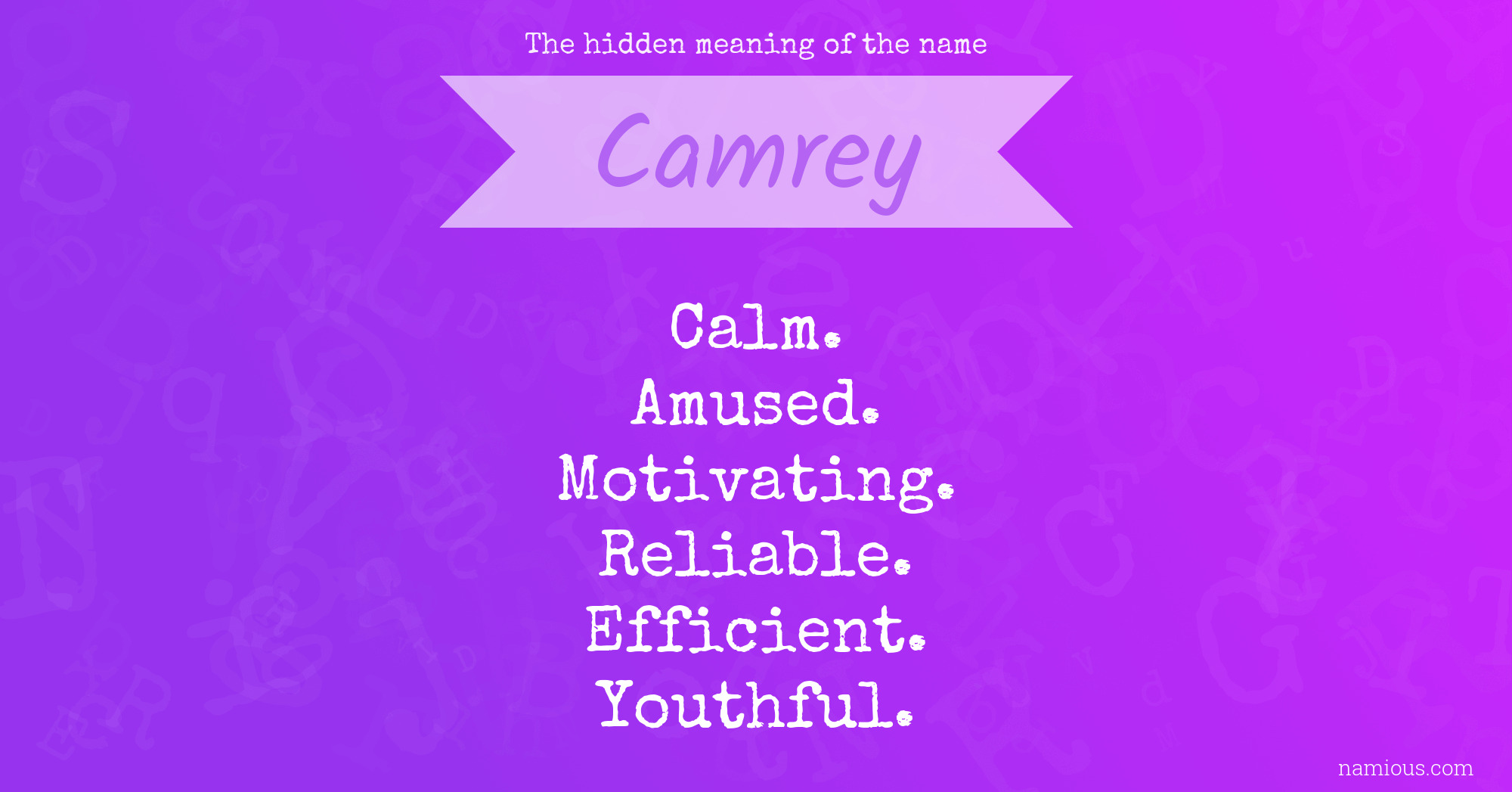 The hidden meaning of the name Camrey