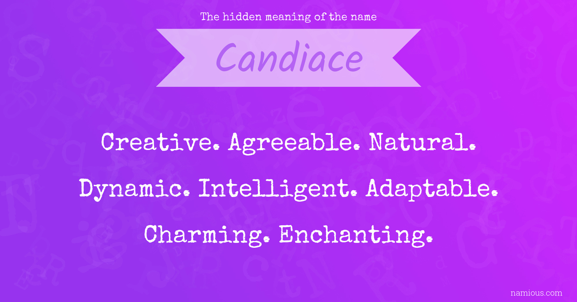 The hidden meaning of the name Candiace