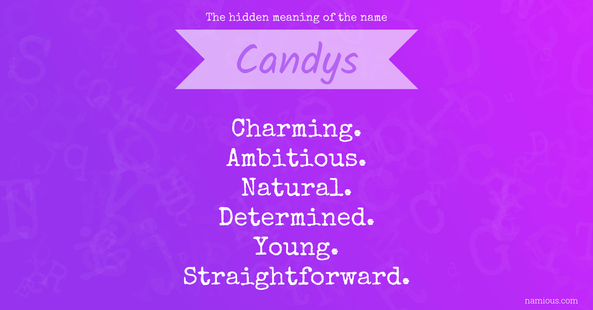 The hidden meaning of the name Candys