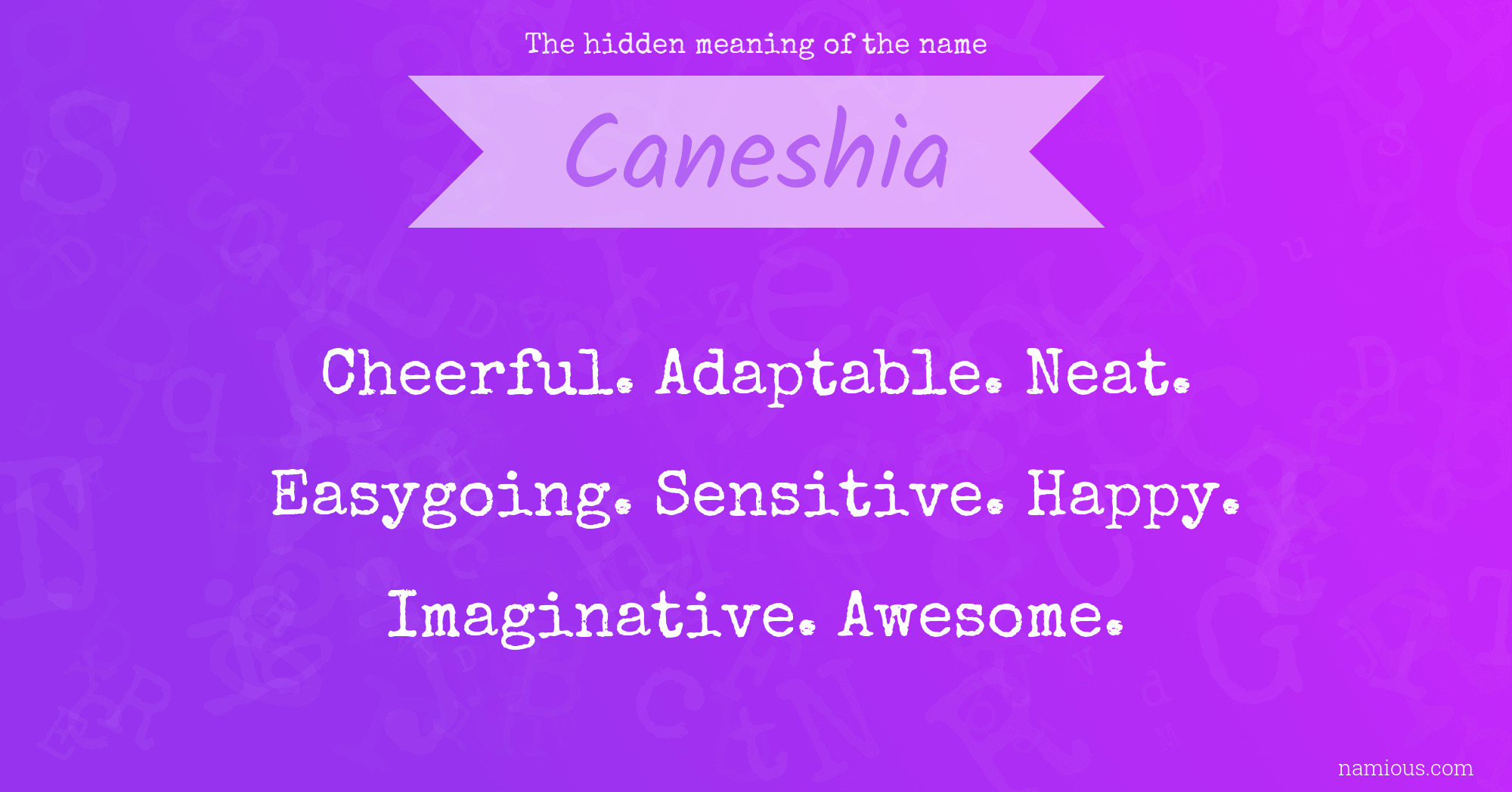 The hidden meaning of the name Caneshia