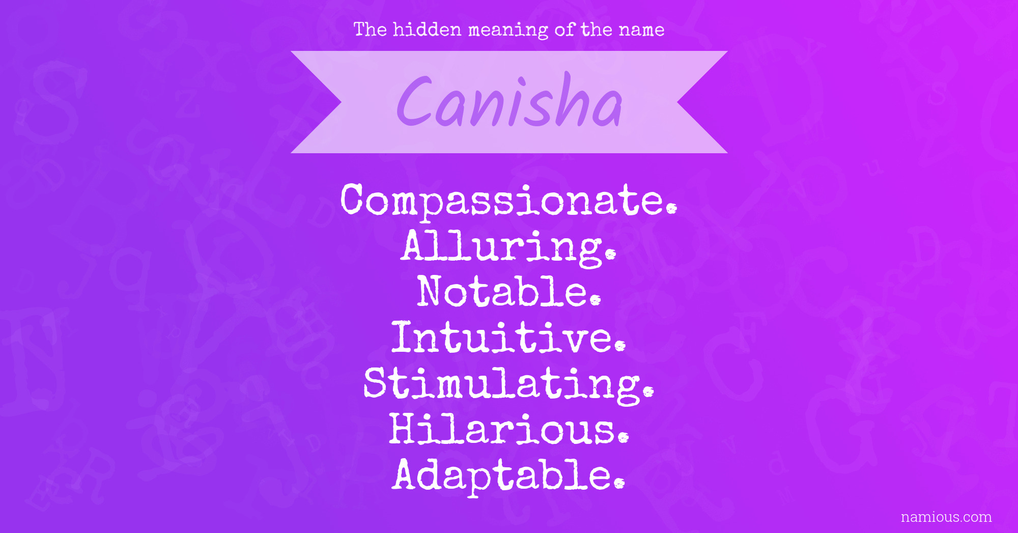 The hidden meaning of the name Canisha