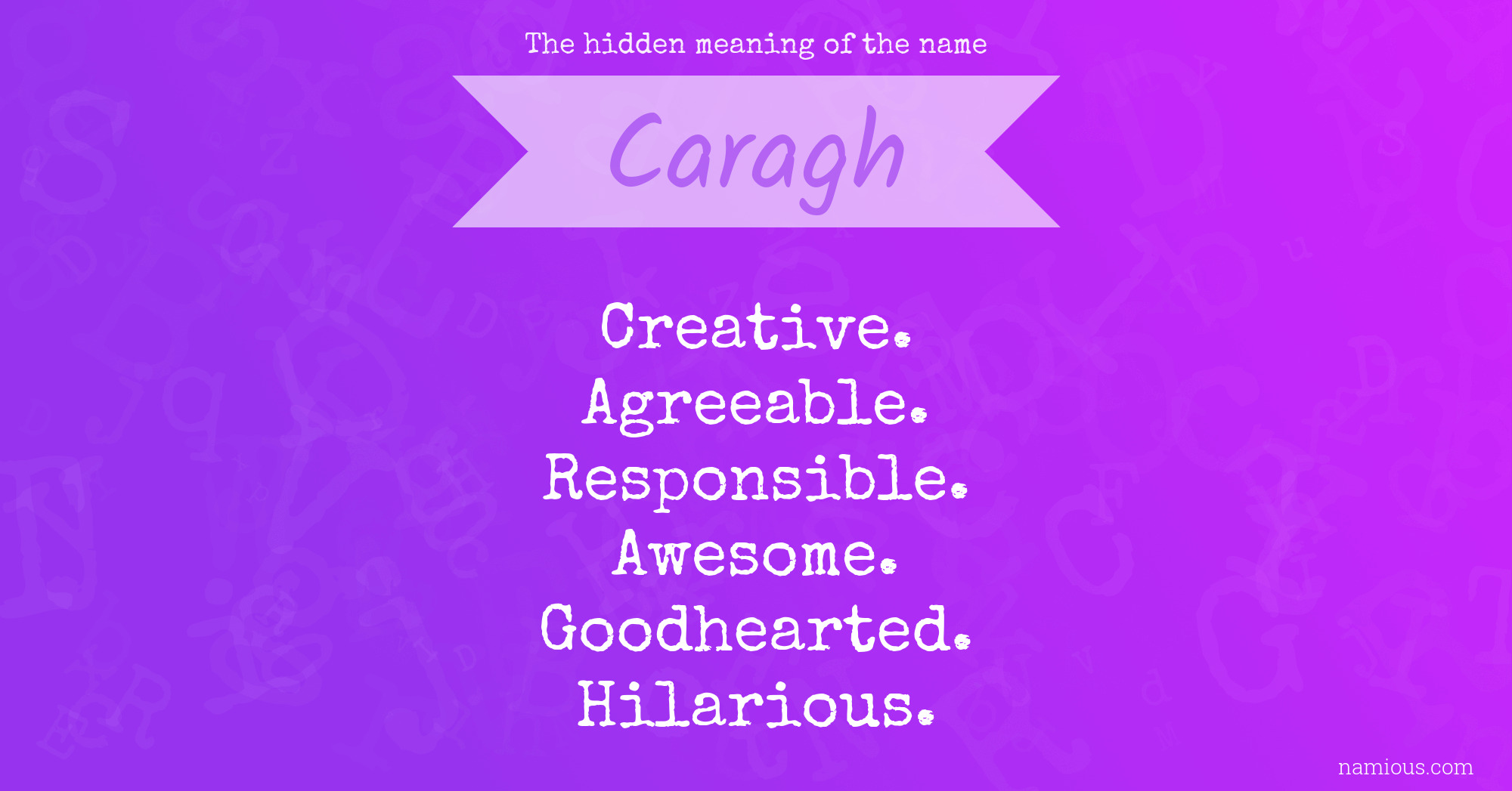 The hidden meaning of the name Caragh