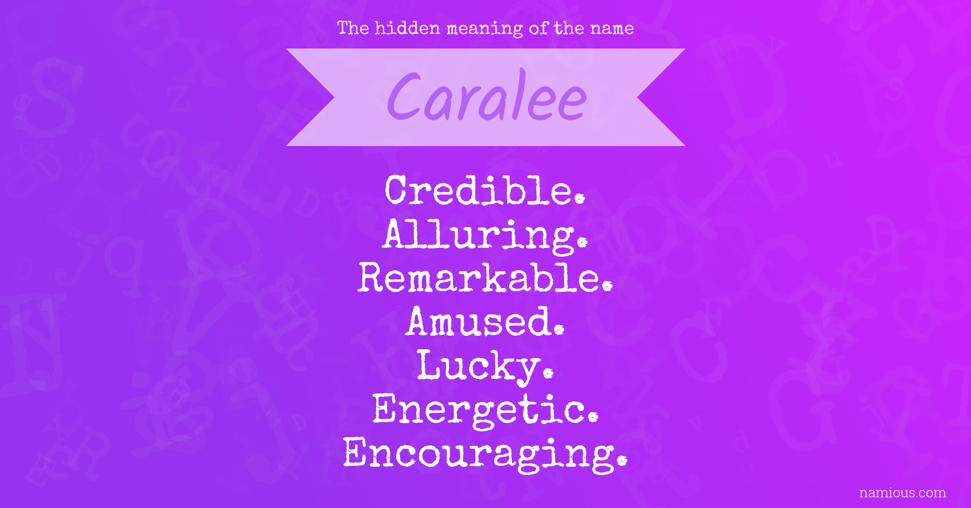 The hidden meaning of the name Caralee